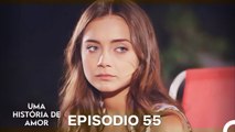 Uma História De Amor Episódio 55 (Dublagem em Português)