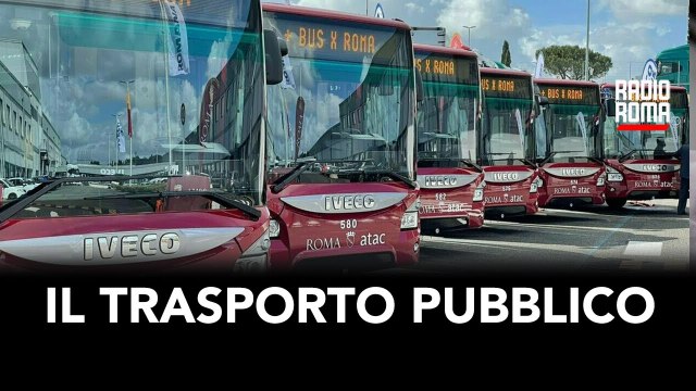 Trasporto pubblico: solo Atac può garantirlo? Il garante striglia il Campidoglio - IL SERVIZIO