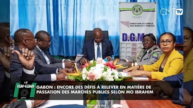 [#Reportage] Gabon : encore des défis à relever en matière de passation des marchés publics selon Mo Ibrahim
