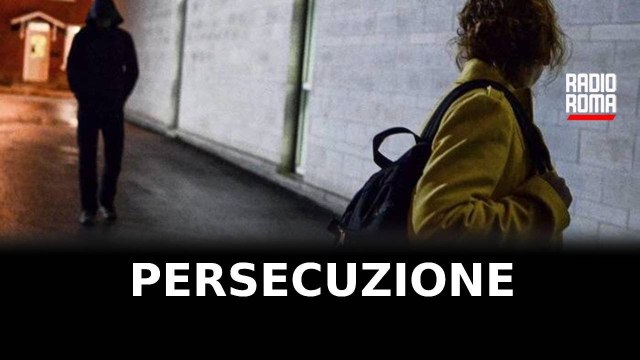 Perseguita e aggredisce ex, arrestato 34enne a Roma