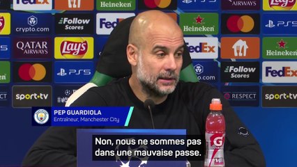 Guardiola : "Nous ne sommes pas dans une mauvaise passe"