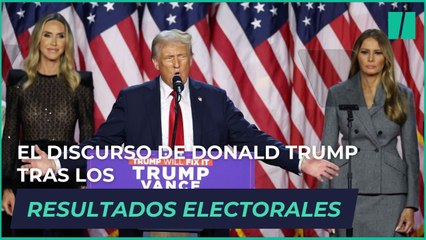 El discurso de Donald Trump tras los resultados electorales