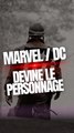 Devines le personnage ?