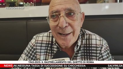 IL RASTRELLAMENTO DEL GHETTO DI ROMA: INTERVISTA A VITTORIO POLACCO