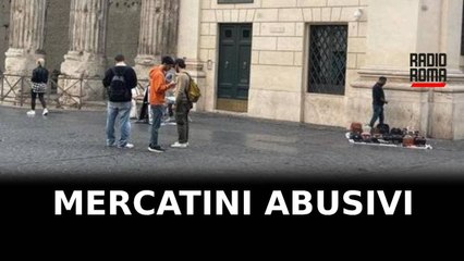 Mercatini abusivi in Piazza di Pietra
