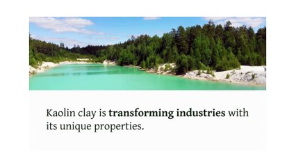 How Kaolin Clay is Revolutionizing Industrial Applications
