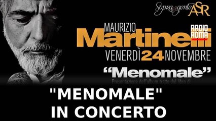 “Menomale”, il nuovo album di Maurizio Martinelli in concerto