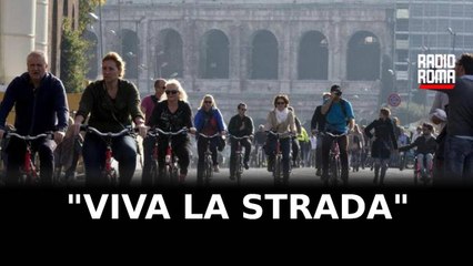 Domenica mattina 'Viva la strada' ai Fori Imperiali
