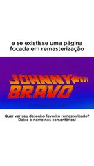 ABERTURA JOHNNY BRAVO (4K)