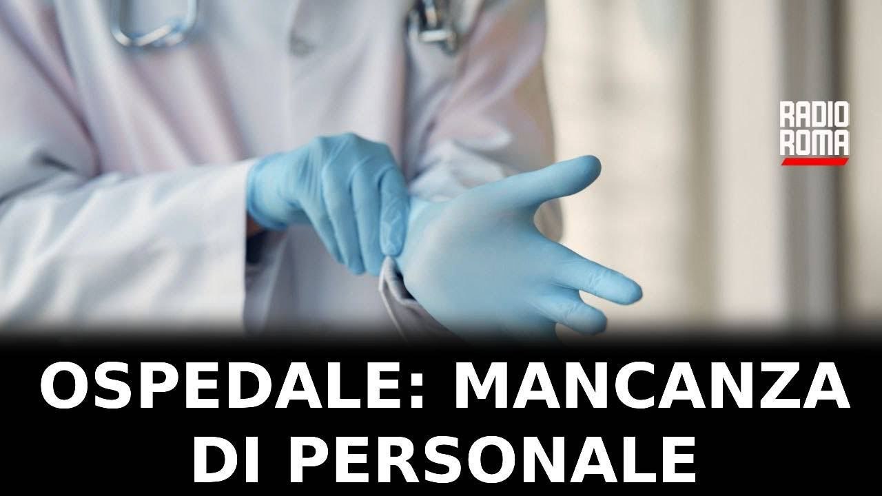 Sanità, negli ospedali manca personale: la mano...