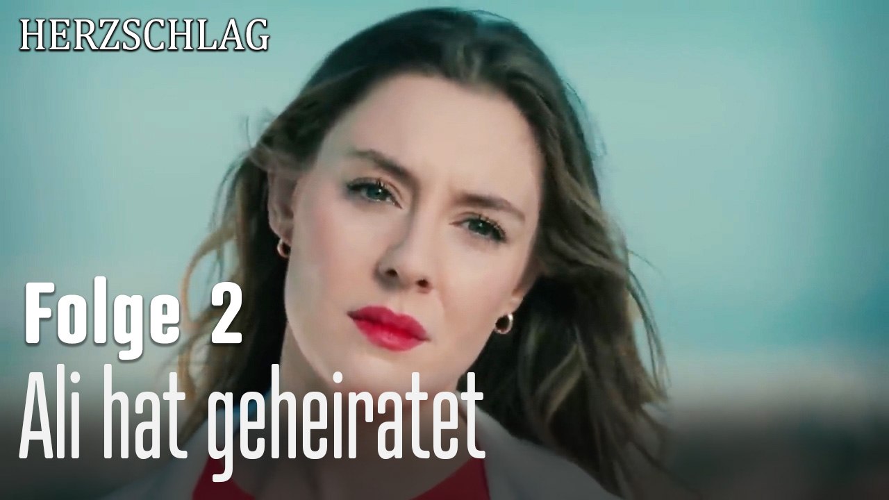Ali hat geheiratet-Herzschlag Folge 2
