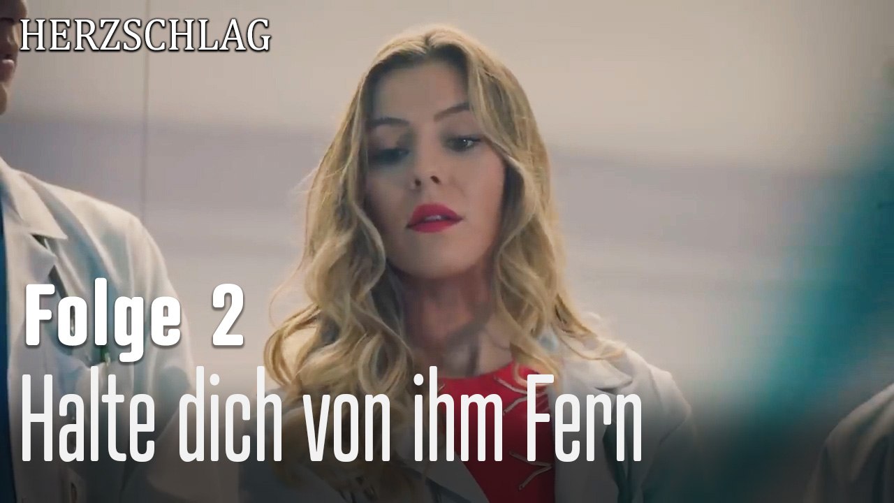 Halte dich von ihm Fern-Herzschlag Folge 2