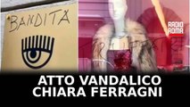 Ferragni, scritte sulla vetrina del negozio di Roma