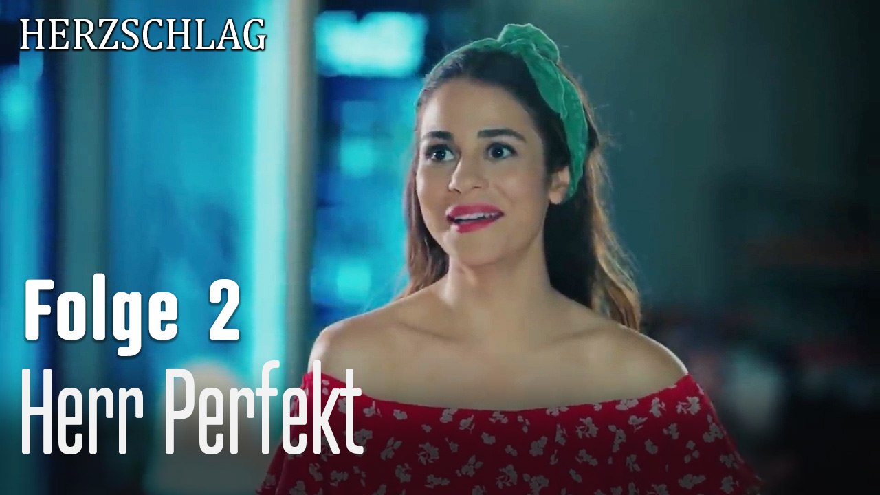 Herr Perfekt-Herzschlag Folge 2