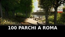 100 parchi a Roma, 142 milioni d'investimenti