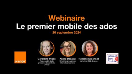 Webinaire : Le premier téléphone des ados, on en parle ! - Orange