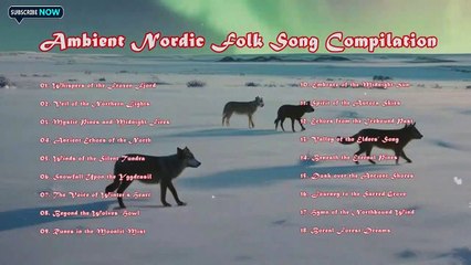 Ambient Nordic Folk Song Compilation