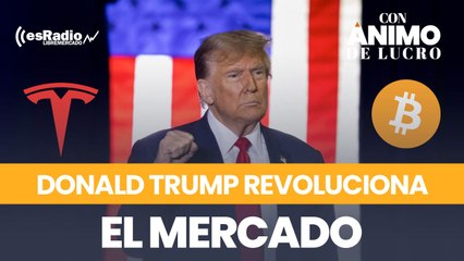 Trump revoluciona el mercado: Ojo a Tesla y al Bitcoin