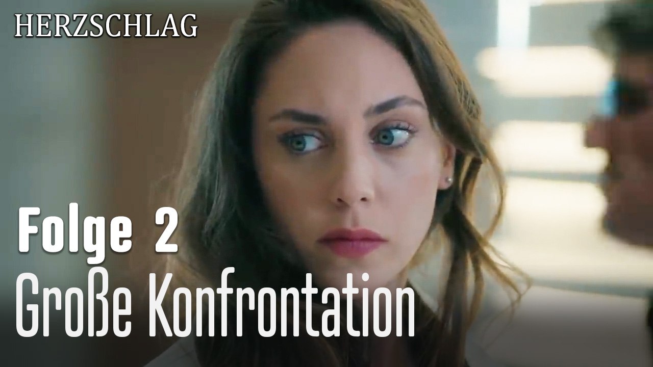 Große Konfrontation-Herzschlag Folge 2