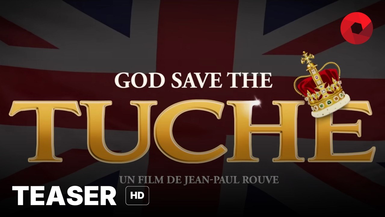 GOD SAVE THE TUCHE de Jean-Paul Rouve avec Jean-Paul Rouve, Isabelle Nanty, Claire Nadeau : teaser [HD] | 5 février 2025 en salle