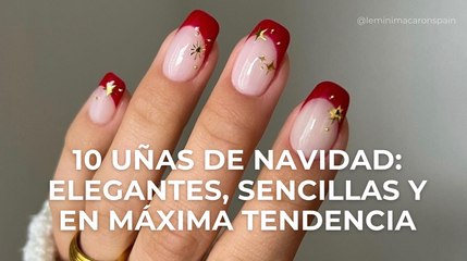 10 uñas de Navidad: elegantes, sencillas y máxima tendencia