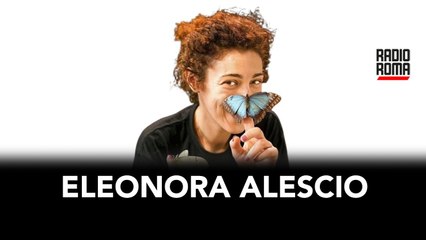 Pasqua 2024 a "La Casa delle Farfalle" di Roma: Eleonora Alescio a Non solo Roma