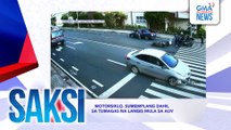 SAKSI Recap: Motorsiklo, sumemplang dahil sa tumagas na langis mula sa AUV (Originally aired on Nov. 6, 2024 )