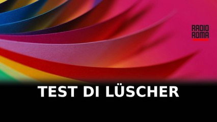 Test di Lüscher, tutto parte da quale colore si sceglie