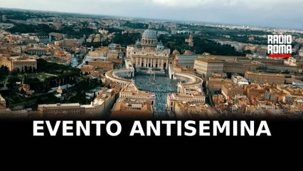 Ambasciata israeliana sull'evento antisemita in Vaticano