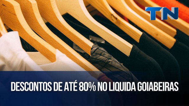 Descontos de até 80% no Liquida Goiabeiras