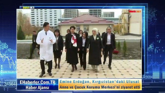 Emine Erdoğan, Kırgızistan'daki Ulusal Anne ve Çocuk Koruma Merkezi’ni ziyaret etti