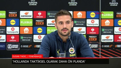 Dusan Tadic: Hollanda taktiksel olarak daha ön planda