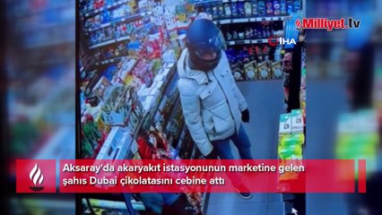 Dubai çikolatası çalan şahıs kamerada