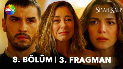 Siyah Kalp 8.Bölüm 3. Fragman |  "Sumru anneniz mi?"