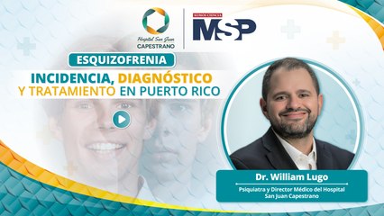 Cápsula, Esquizofrenia - Incidencia, diagnóstico y tratamiento en Puerto Rico