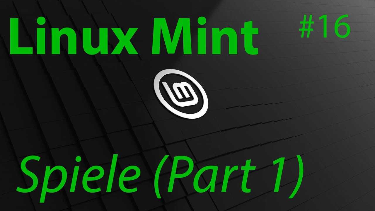 [TUT] Linux Mint - Spiele über die Anwendungsve...