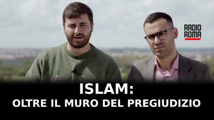 Islam: oltre il muro del pregiudizio