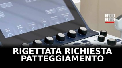 Rigettata richiesta patteggiamento per medico Richeldi
