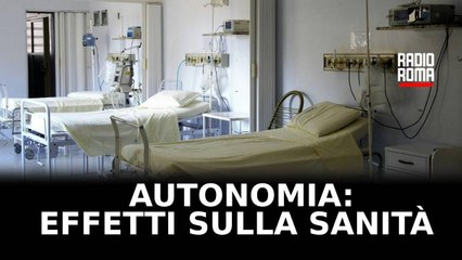 Autonomia differenziata, quali effetti avrà sulla sanità pubblica?