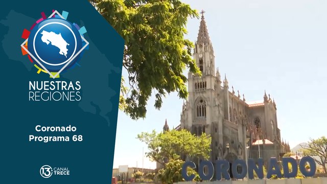 Programa # 68: Nuestras Regiones Coronado