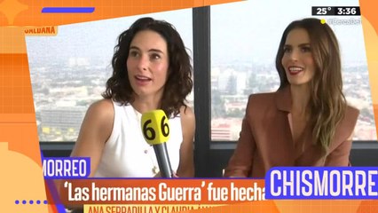 &#039;Las Hermanas Guerra&#039;, en exclusiva Ana Serradilla y Claudia Álvarez