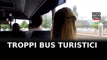 Allarme Municipi: i bus turistici sono troppi