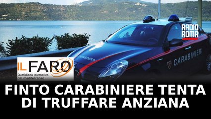 FINTO CARABINIERE TENTA DI TRUFFARE ANZIANA