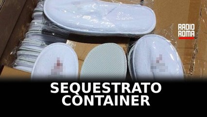 Sequestrato a Civitavecchia container con 30.000 ciabatte in spugna