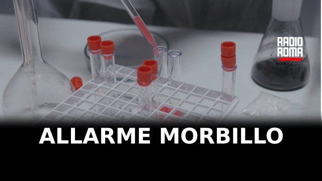 Casi di morbillo in aumento nel Lazio