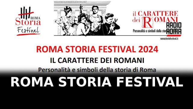 Torna il Roma Storia Festival, dal 19 al 22 Settembre