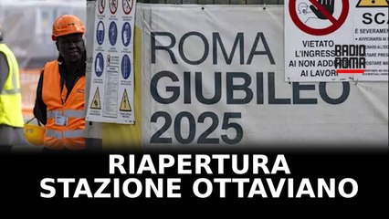 Riapre domani stazione metro Roma Ottaviano