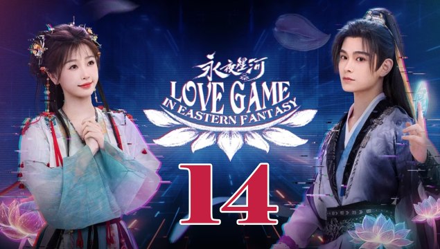 Love Game in Eastern Fantasy (2024) EP 14 ENGSUB