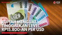 Rupiah Menguat Tinggalkan Level Rp15.800-an per USD