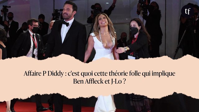 Affaire P Diddy : c'est quoi cette théorie folle qui implique Ben Affleck et J-Lo ?
